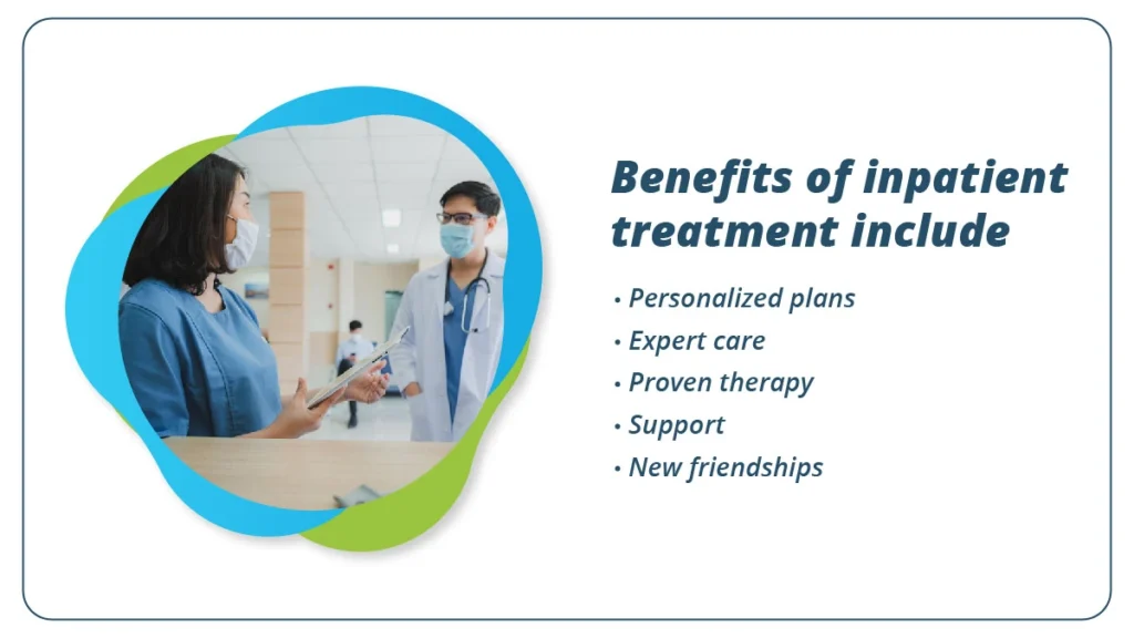 Benefits of going to a mental health inpatient treatment center include having personalized plans, expert care, and new friendships.
