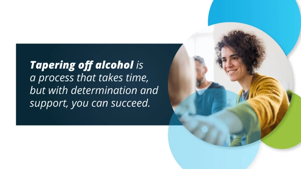Tapering off alcohol is a process that takes time, but with determination and support, you can succeed.