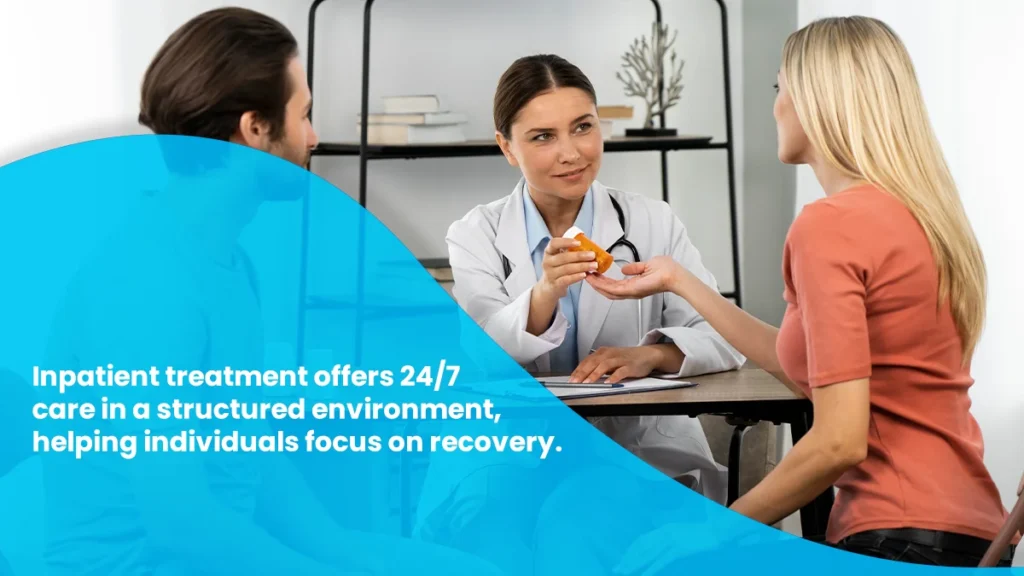 The inpatient treatment process involves staying at a facility and receiving constant care.